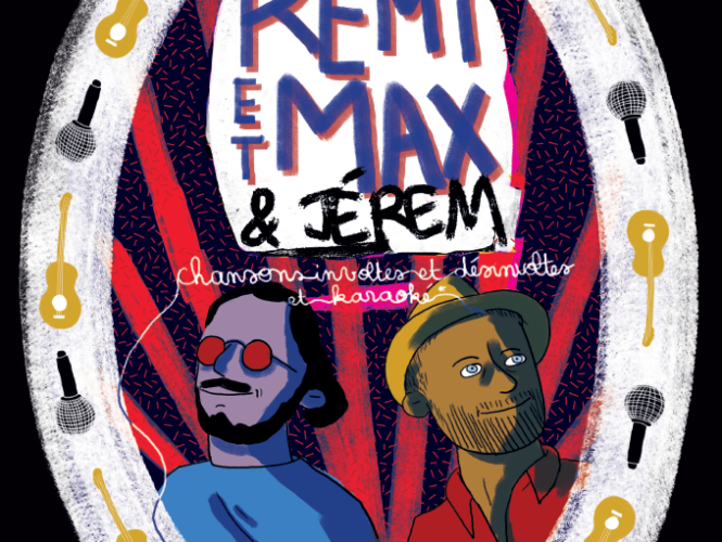 Rémi, Max et Jerem – chanson française le dimanche 28 juillet à 13h.